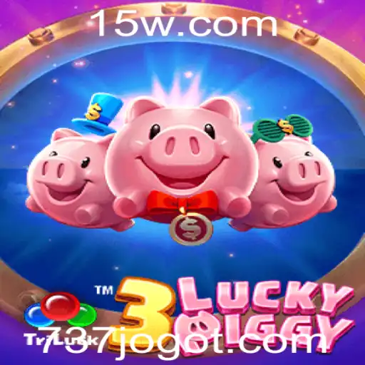 Tudo Sobre o Jogo 3LUCKYPIGGY e a Palavra-chave 737 Jogo